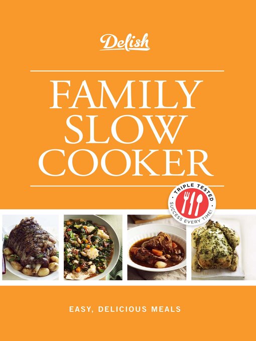 Title details for Delish Family Slow Cooker by Delish - Available